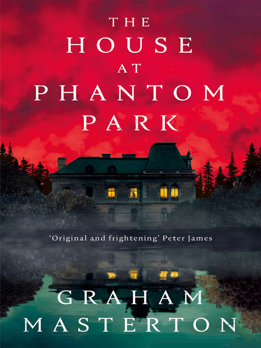 Title details for The House at Phantom Park by Graham Masterton - Available